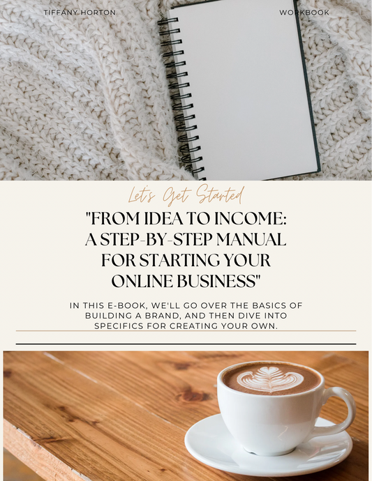 "From Idea to Income: A Step-by-Step Manual for Starting Your Online Business"